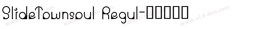 SlideTownsoul Regul字体转换